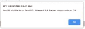 Invalide Mobile No or Email ID error during e-Invoice Sandbox Registration