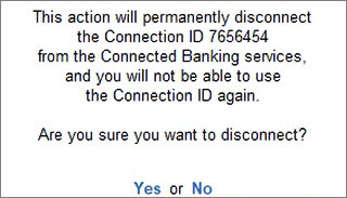 Confirm to Disconnect from Bank